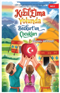 Kızılelma Yolunda Bozkurtun Çocukları