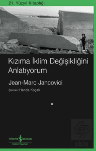 Kızıma İklim Değişikliğini Anlatıyorum