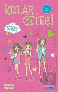 Kızlar Çetesi (Kokulu Kitap)