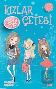 Kızlar Çetesi - Sevginin Gücü (Kokulu Kitap)