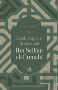 Klasik Arap Şiir Eleştirisinde İbn Sellam el-Cumahi