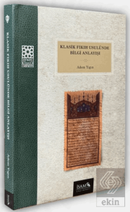Klasik Fıkıh Usulünde Bilgi Anlayışı