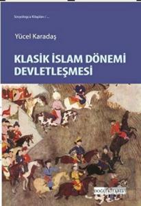 Klasik İslam Dönemi Devletleşmesi
