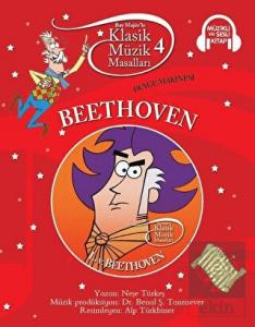 Klasik Müzik Masalları - Beethoven