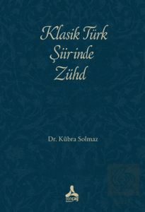 Klasik Türk Şiirinde Zühd