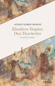 Klasikten Bugüne Dini Hareketler