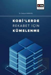 Kobi'lerde Rekabet İçin Kümelenme