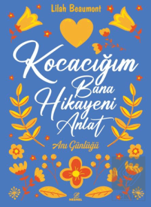 Kocacığım Bana Hikayeni Anlat