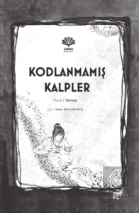 Kodlanmamış Kalpler