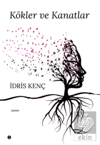 Kökler ve Kanatlar