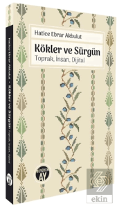 Kökler ve Sürgün