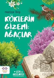 Köklerin Gizemi: Ağaçlar