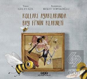 Kolları Ayaklarında Bay Fi'nin Klarneti