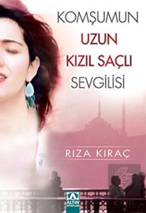Komşumun Uzun Kızıl Saçlı Sevgilisi