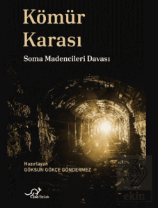 Kömür Karası Soma Madencileri Davası