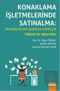 Konaklama İşletmelerinde Satınalma: Organizasyon -