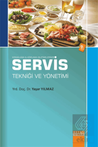 Konaklama ve Ağırlama İşletmelerinde Servis Tekniği Ve Yönetimi
