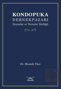 Kondopuka Dernekpazarı Deyimler ve Terimler Sözlüğü