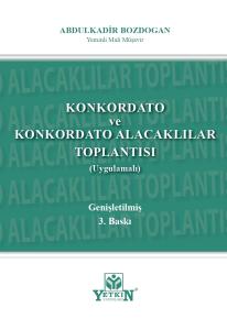Konkordato ve Konkordato Alacakları Toplantısı (Uygulamalı)