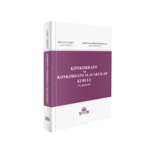 Konkordato ve Konkordato Alacaklılar Kurulu (Uygulamalı)