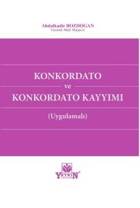 Konkordato ve Konkordato Kayyımı (Uygulamalı)