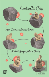 Kontrollü Güç: İnsan Davranışlarının Evrimi