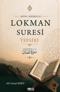 Konu Merkezli Lokman Sûresi Tefsiri