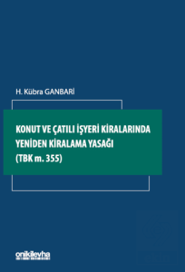 Konut ve Çatılı İşyeri Kiralarında Yeniden Kiralama Yasağı