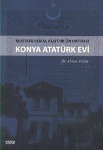Konya Atatürk Evi Mustafa kemal Atatürk'ün Hatıras