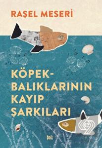Köpekbalıklarının Kayıp Şarkıları