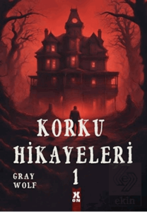 Korku Hikayeleri 1