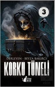 Korku Tüneli - 3