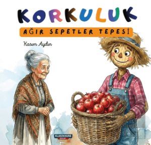 Korkuluk - Ağır Sepetler Tepesi