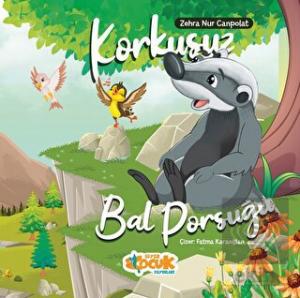 Korkusuz Bal Porsuğu