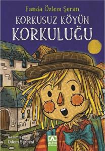 Korkusuz Köyün Korkuluğu