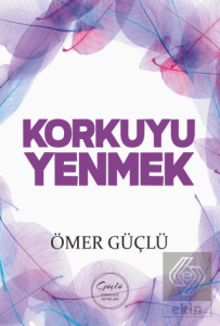 Korkuyu Yenmek