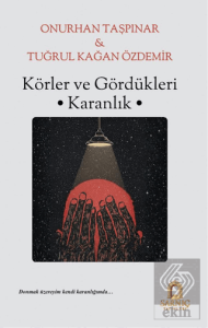 Körler ve Gördükleri Karanlık