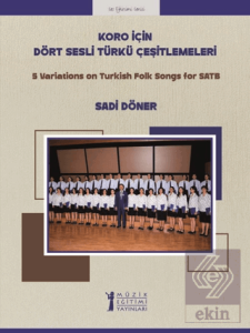 Koro için Dört Sesli Türkü Çeşitlemeleri