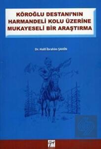 Köroğlu Destanının Harman Delikolu Üzerine