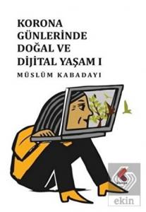 Korona Günlerinde Doğal ve Dijital Yaşam 1