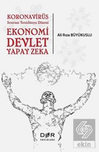Koronavirüs Sonrası Yenidünya Düzeni: Ekonomi Devl