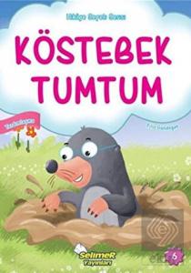 Köstebek Tumtum - Hikaye Sepeti Serisi 6