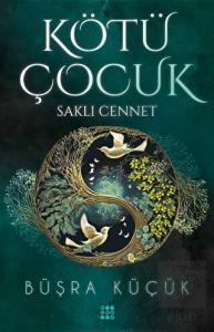 Kötü Çocuk 4 - Saklı Cennet