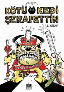 Kötü Kedi Şerafettin Cilt 6