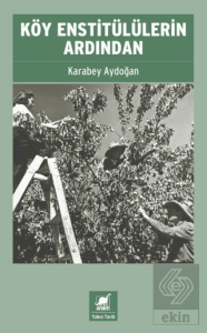 Köy Enstitülülerin Ardından