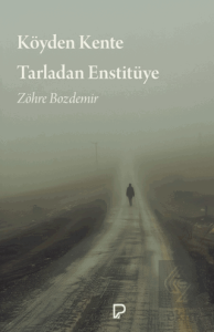 Köyden Kente Tarladan Enstitüye