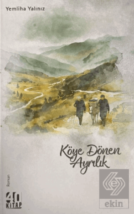 Köye Dönen Ayrılık