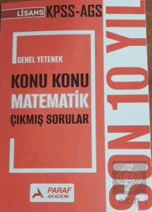 KPSS AGS Genel Yetenek Konu Konu Matematik Çıkmış Sorular Son 10 Yıl