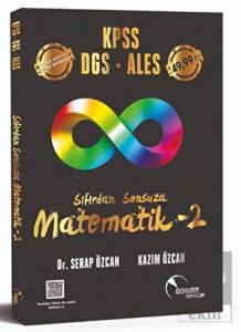 KPSS DGS ALES Sıfırdan Sonsuza Matematik 2 Konu Öz