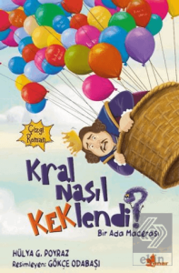 Kral Nasıl Keklendi?